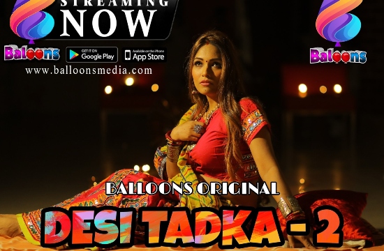Desi Tadk S02 E01 (2020) UNRATED Hindi Hot Web Series Balloons Movies