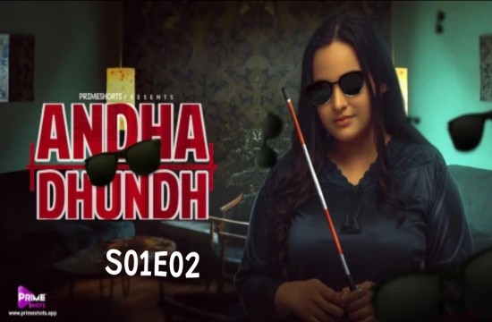 Andha Dhundh E02 (2022) Hindi Hot Web Series PrimeShots