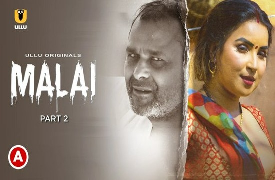 Malai P02 (2023) Hindi Hot Web Series