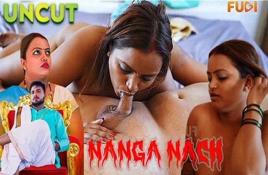 Nanga Nach (2023) UNCUT Hindi Short Film Fugi