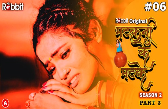 Matkani Ke Matke S02E06 (2023) Hindi Hot Web Series RabbitMovies