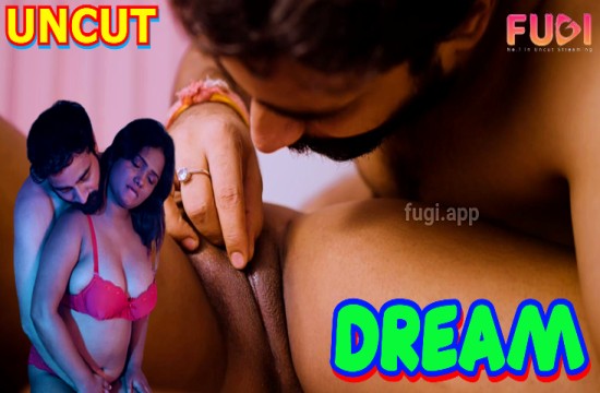 Dream (2023) UNCUT Hindi Short Film Fugi