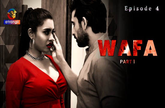 Wafa P01E04 (2023) Hindi Hot Web Series Atrangii