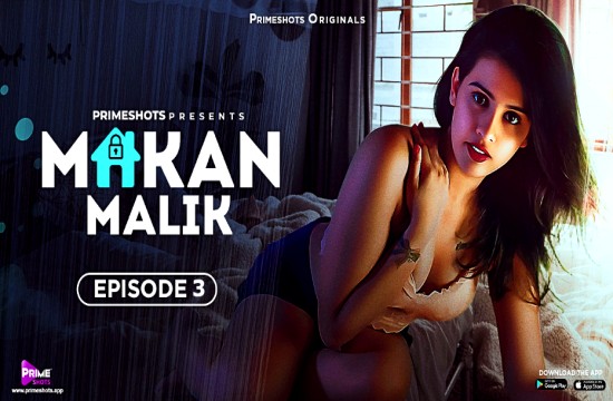 Makaan Maalik S01E03 (2023) Hindi Hot Web Series PrimeShots