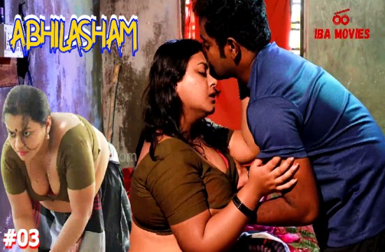 Abhilasham S01E03 (2023) Malayalam Hot Web Series Ibamovies