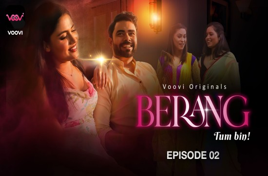 Berang S01E02 (2023) Hindi Hot Web Series Voovi