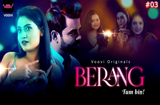 Berang S01E03 (2023) Hindi Hot Web Series Voovi
