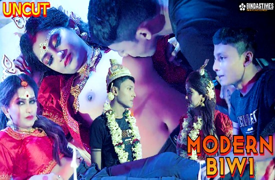 Modern Biwi (2023) Uncut Hindi Short Film BindasTimes