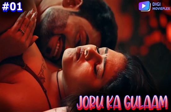 Joru Ka Gulaam S01E01 (2023) Hindi Hot Web Series DigiMoviePlex